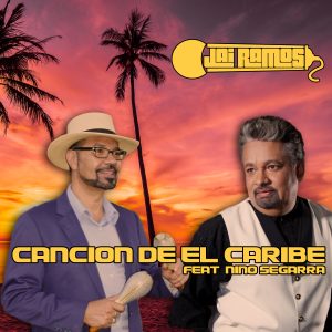 Jai Ramos Canción de El Caribe con Nino Segarra